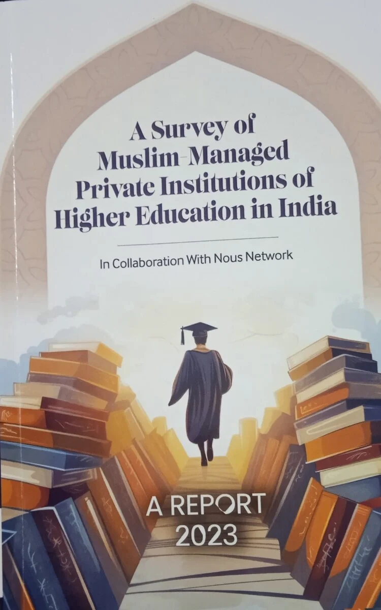 2023 report on Muslim-managed education in India.